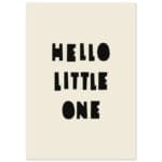 Hello Little One Poster