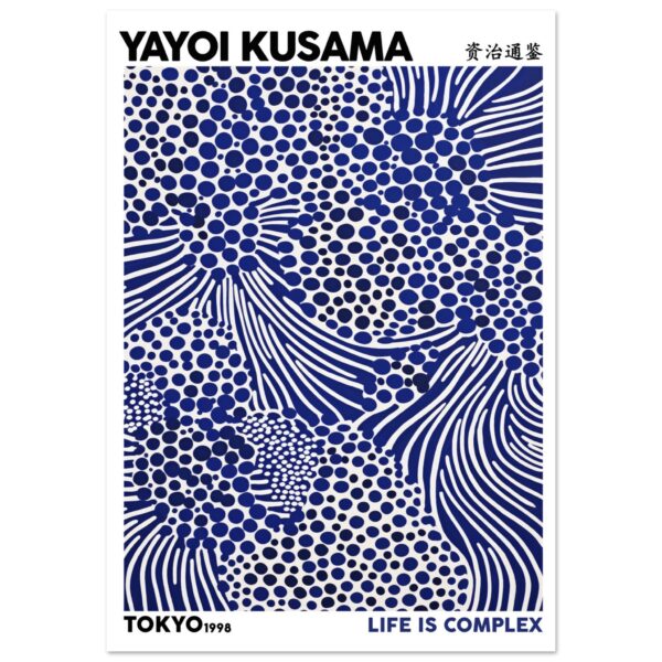 Yayoi Kusama - Life is complex poster